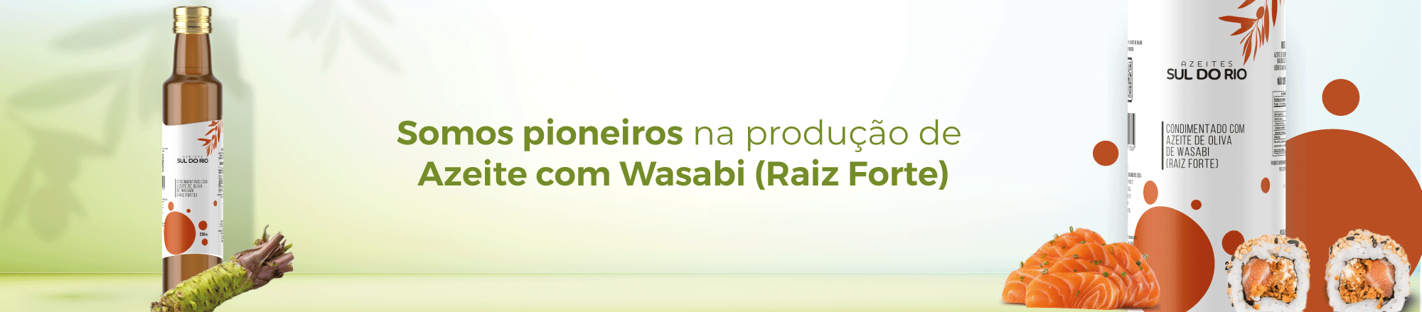 Wasabi-azeite-perfeito-para-sushi-pioneiro-azeite-sul-do-rio-web